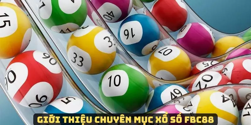 Đôi nét về chuyên mục nổi tiếng xổ số FCB88