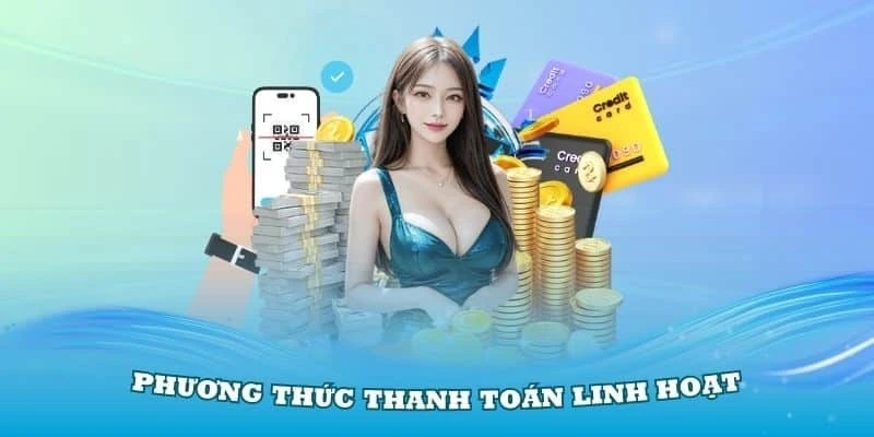 Nạp tiền FCB88 đơn giản qua 5 phương thức phổ biến